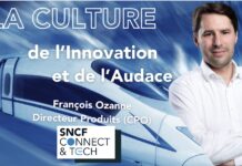 SNCF Connect & Tech : la culture de l’innovation et de l’audace